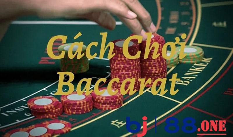 Các chiến thuật Baccarat hiệu quả