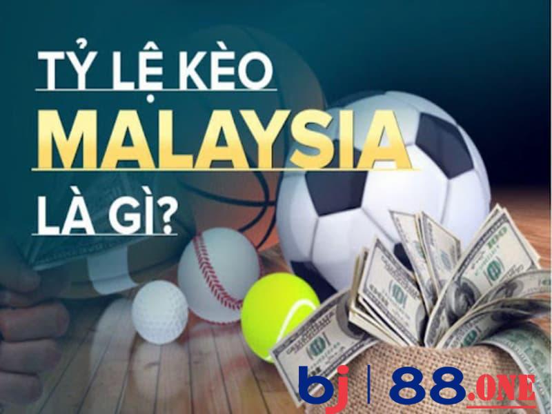 Tỷ lệ kèo Malaysia là gì?